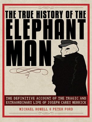 cover image of The True History of the Elephant Man